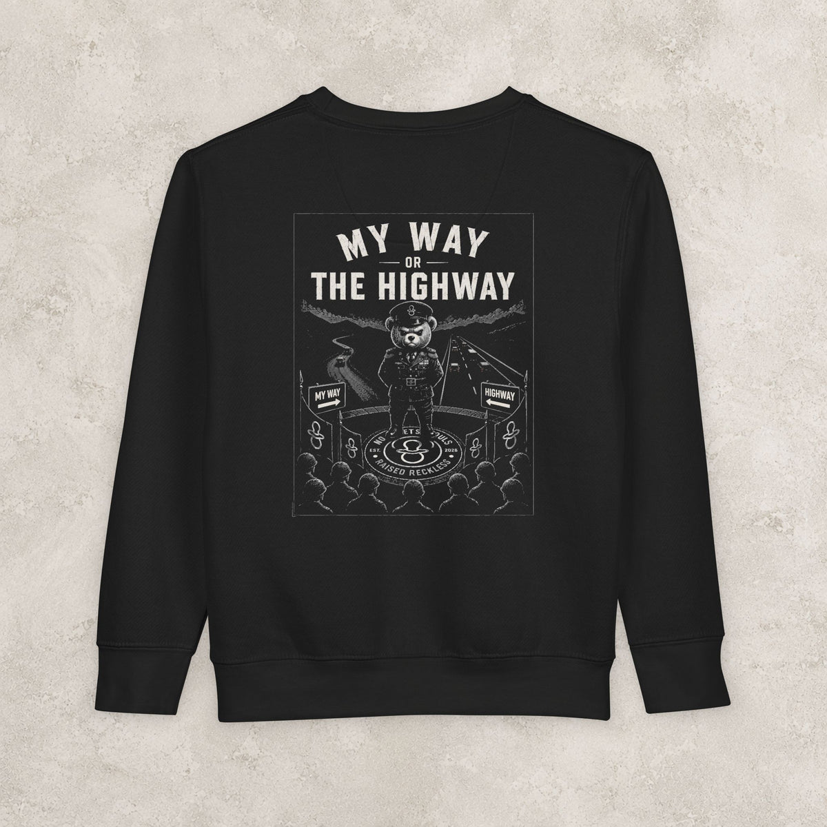 My Way or the Highway — Toddler Sweatshirt
