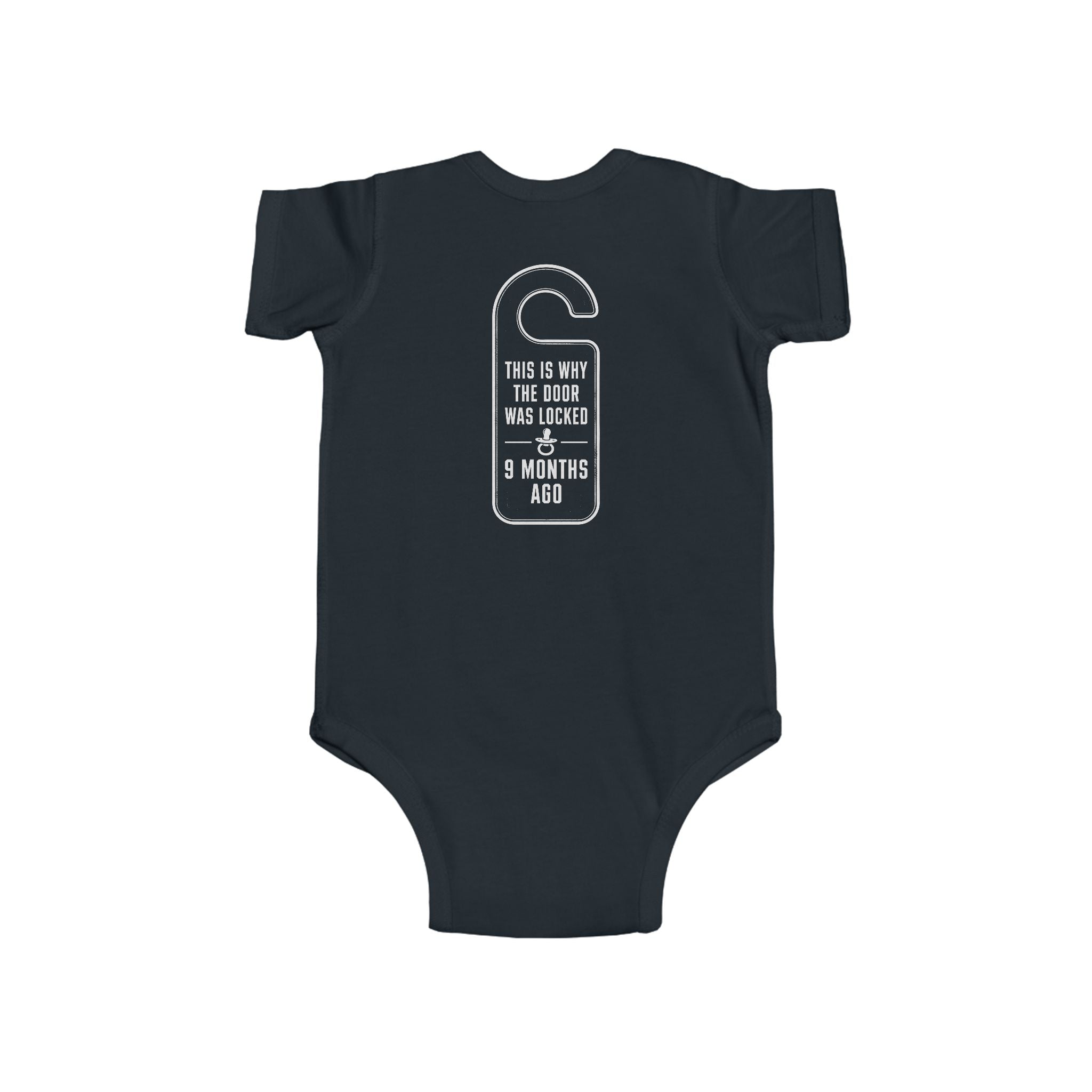 This Is Why the Door Was Closed — Onesie