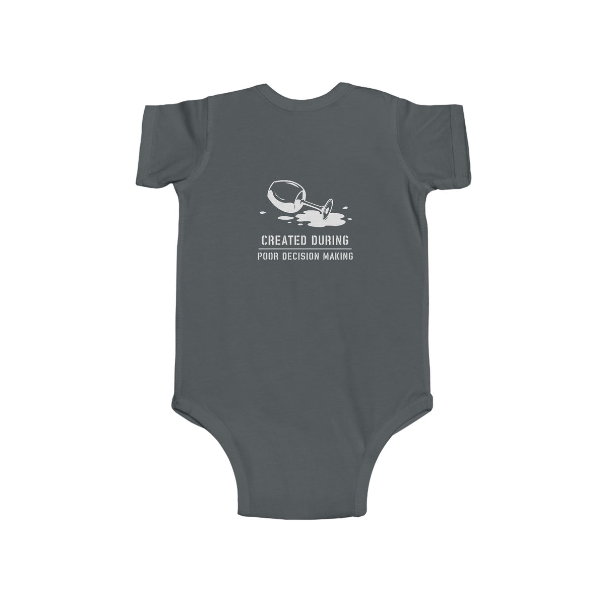 Created During Poor Decision Making — Onesie