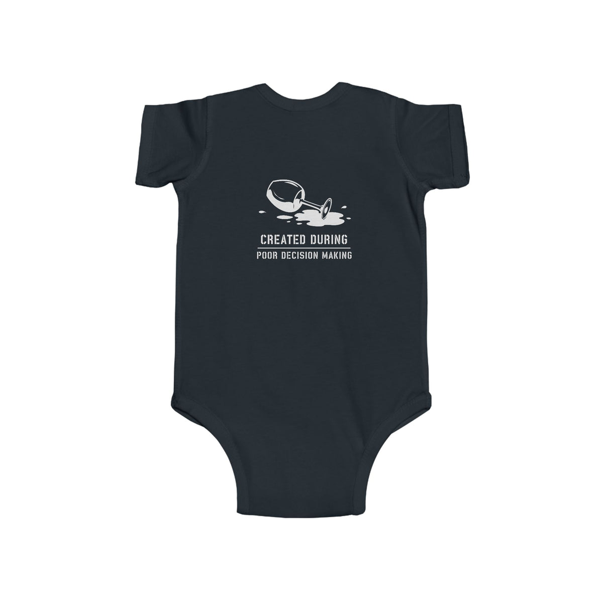 Created During Poor Decision Making — Onesie