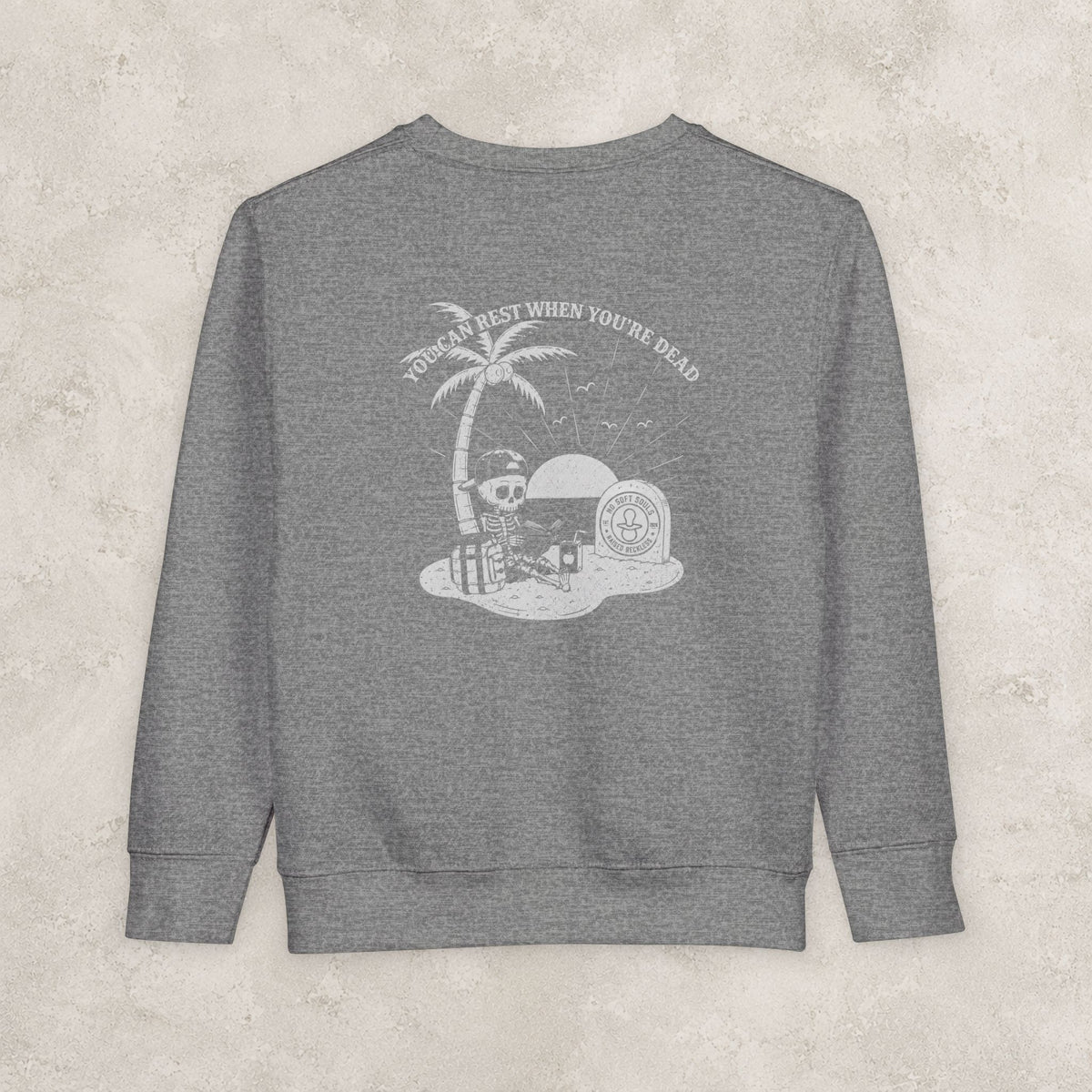 You Can Rest When You're Dead — Toddler Sweatshirt