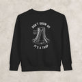 Don't Grow Up It's A Trap -  Toddler Sweatshirt
