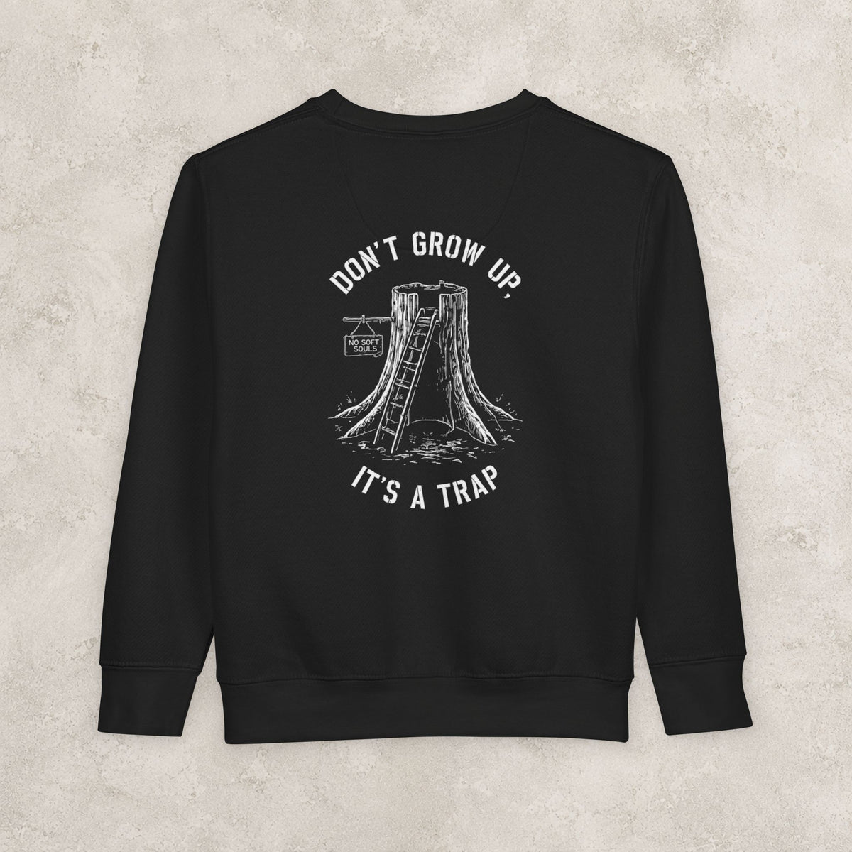 Don't Grow Up It's A Trap -  Toddler Sweatshirt