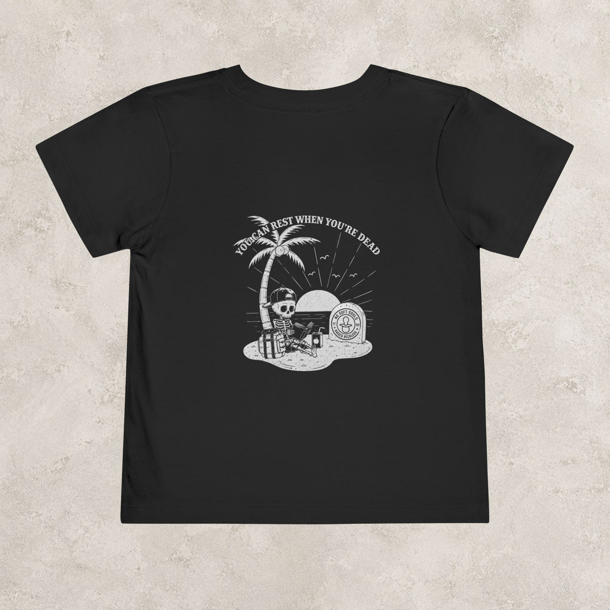 You Can Rest When You're Dead — Toddler Tee