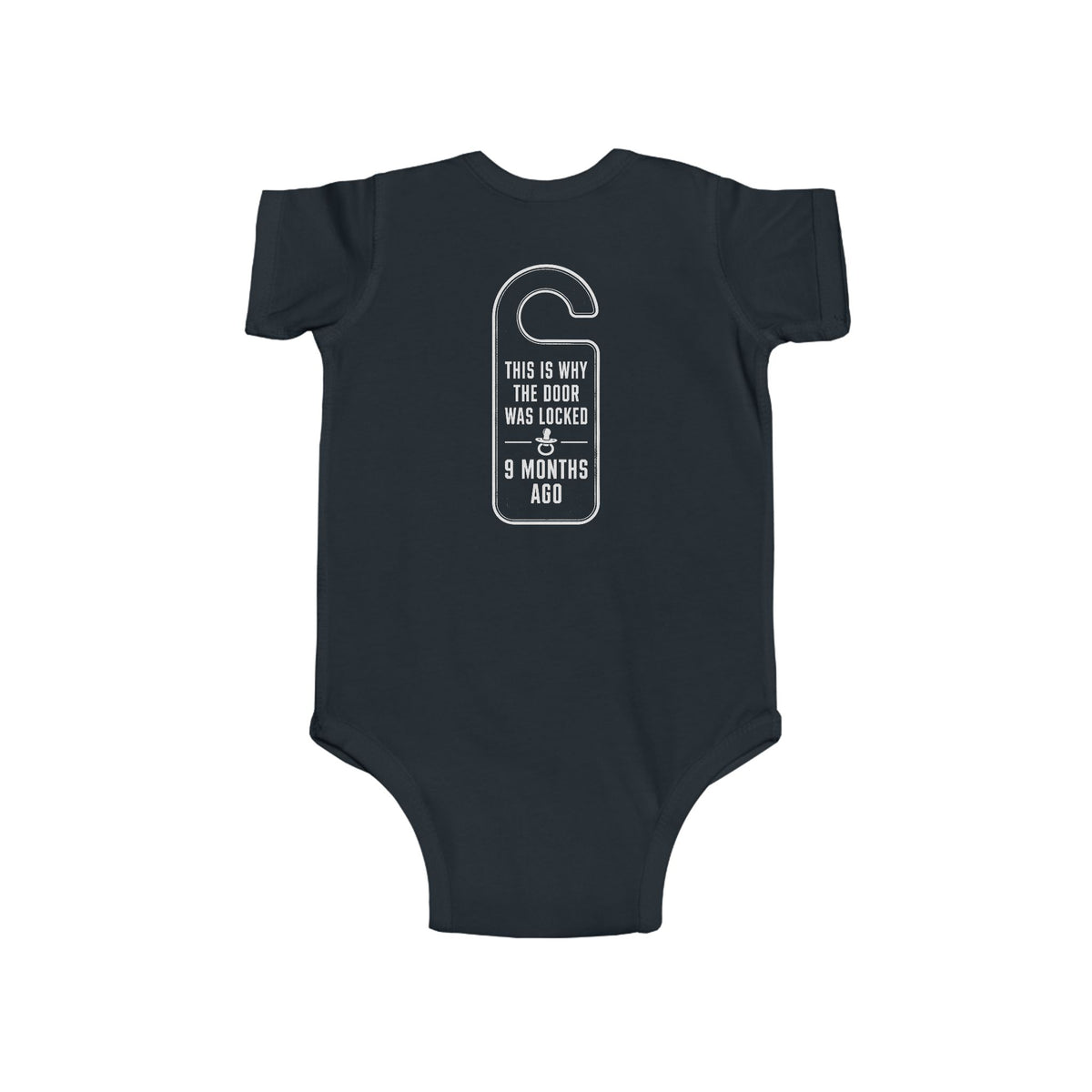 This Is Why the Door Was Closed — Onesie
