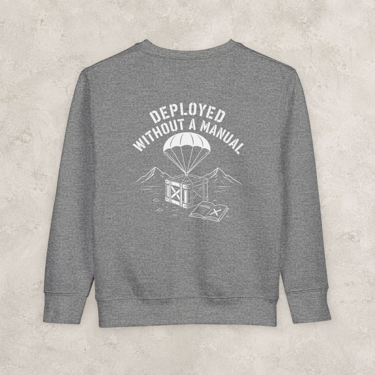 Deployed Without a Manual — Toddler Sweatshirt