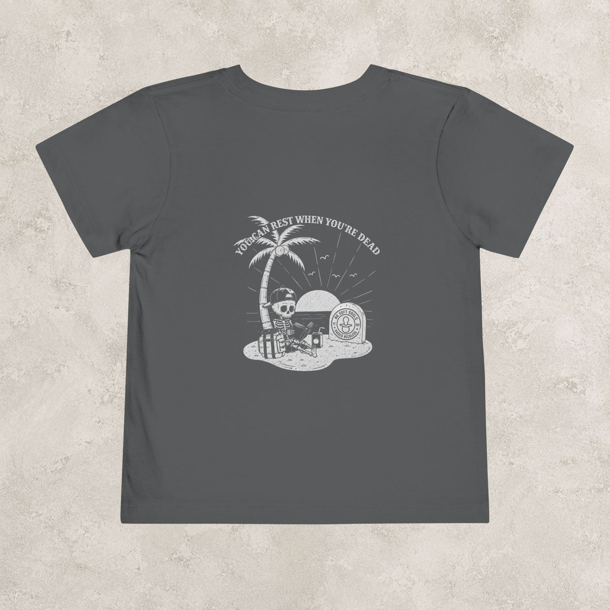 You Can Rest When You're Dead — Toddler Tee