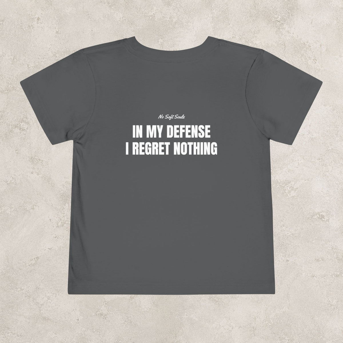 In My Defense I Regret Nothing  — Toddler Tee