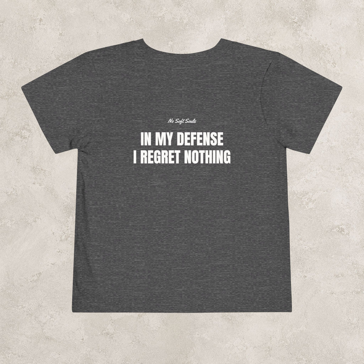 In My Defense I Regret Nothing  — Toddler Tee