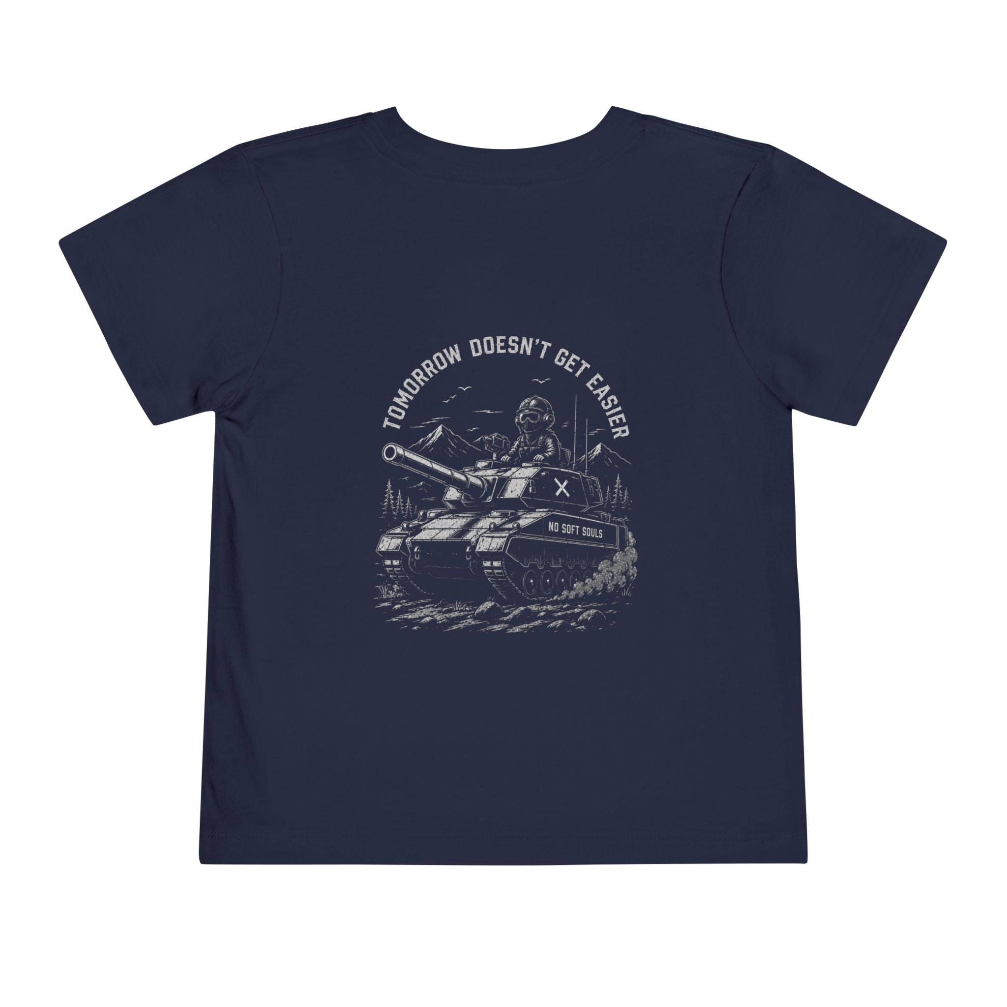 Tomorrow Doesn't Get Easier — Toddler Tee