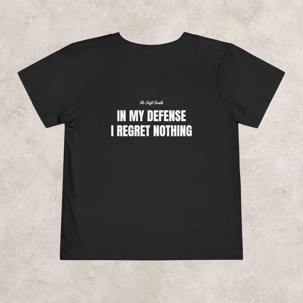 In My Defense I Regret Nothing  — Toddler Tee