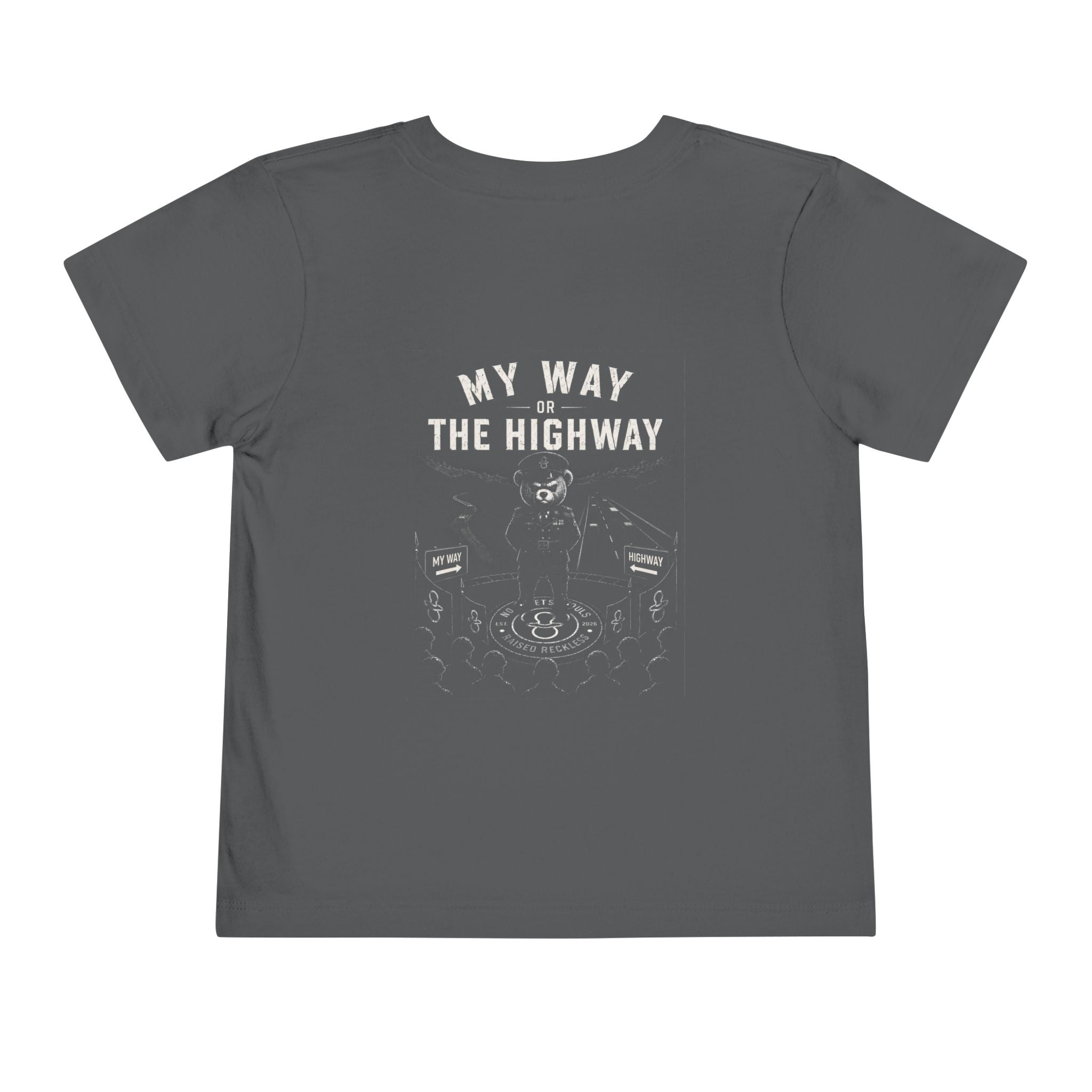 My Way or the Highway — Toddler Tee