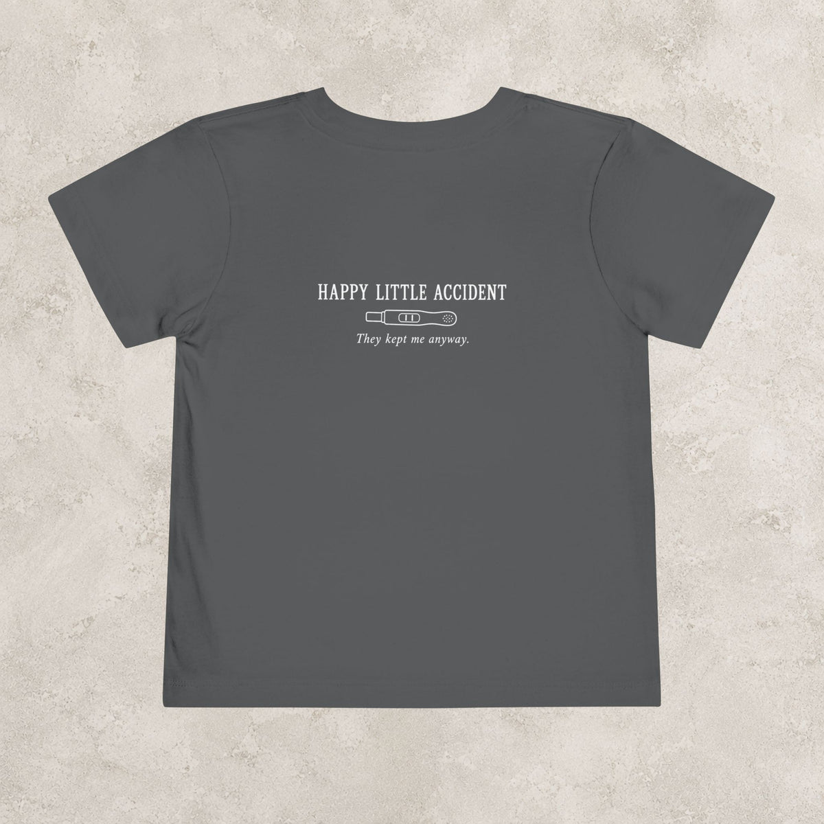 Happy Little Accident - Toddler Tee