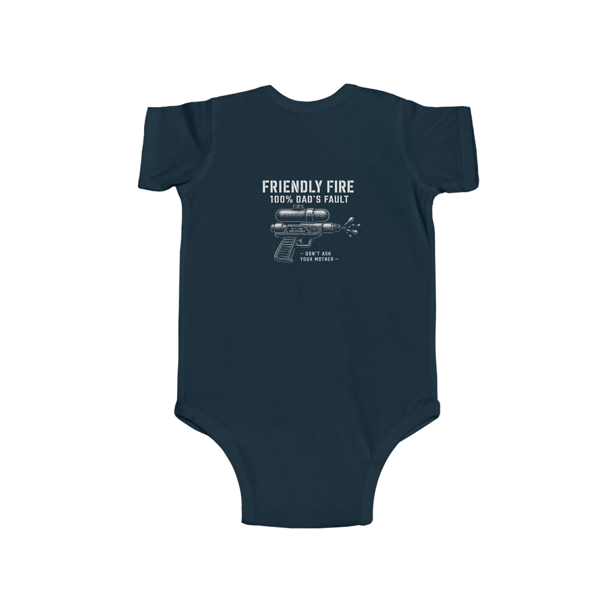 Friendly Fire (100% Dad's Fault) — Onesie