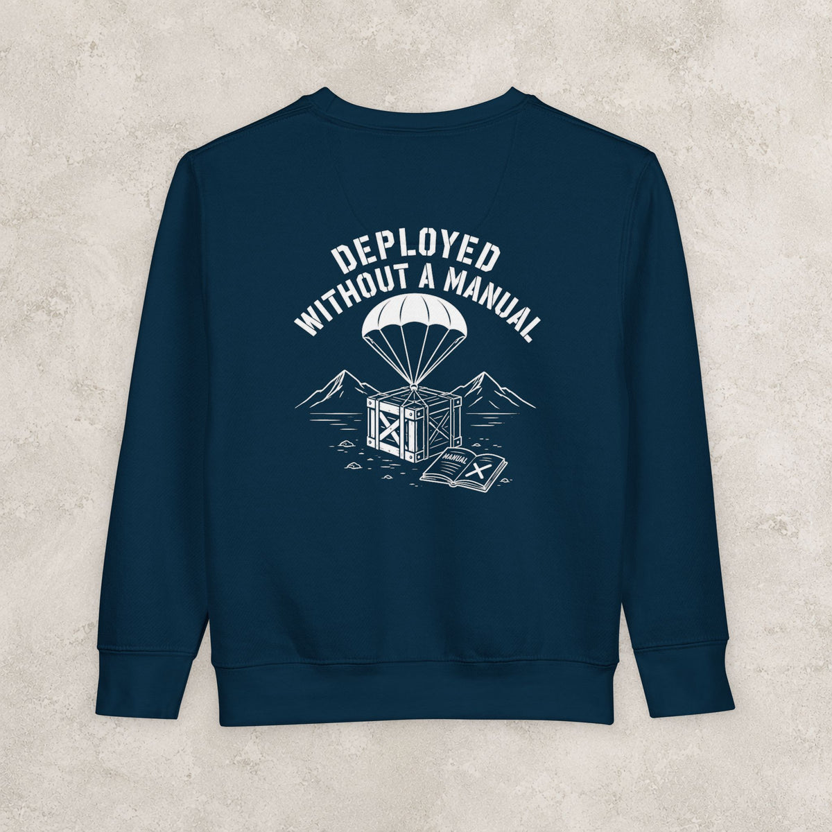 Deployed Without a Manual — Toddler Sweatshirt