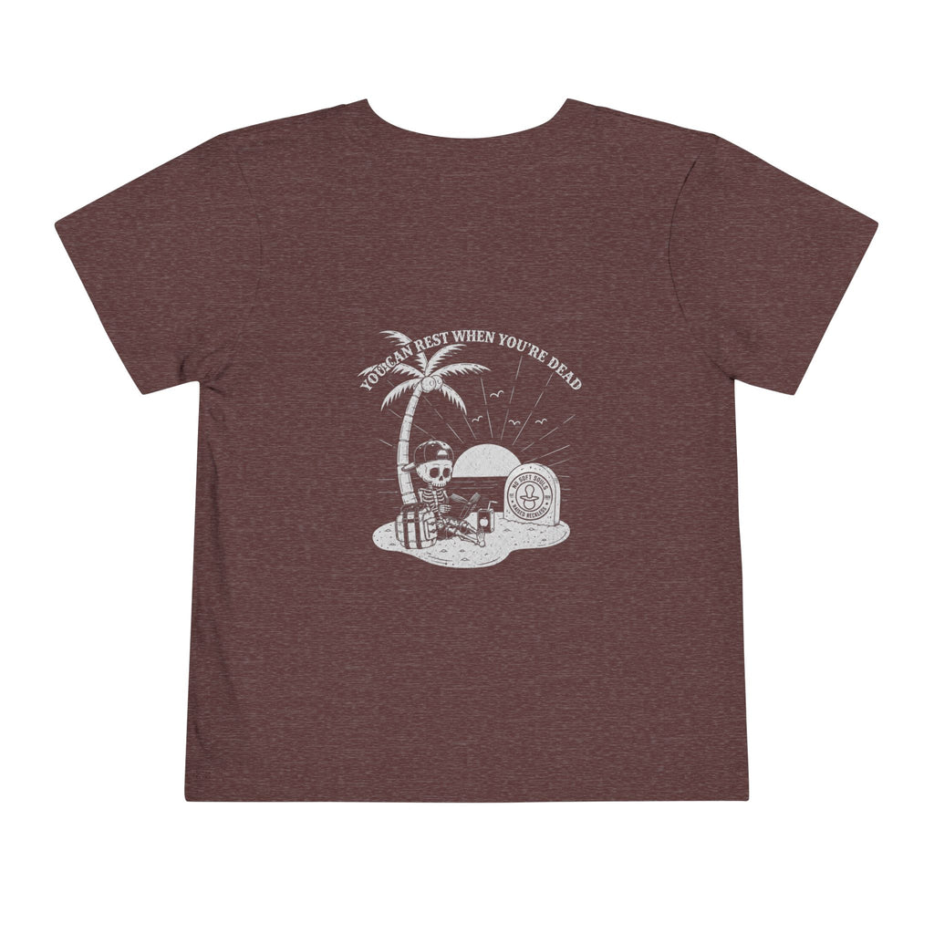 You Can Rest When You're Dead — Toddler Tee
