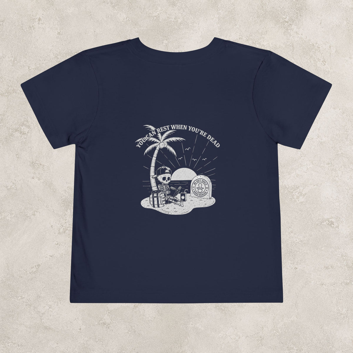 You Can Rest When You're Dead — Toddler Tee