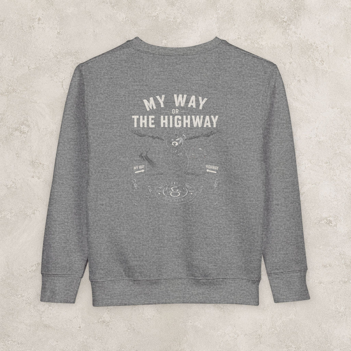 My Way or the Highway — Toddler Sweatshirt