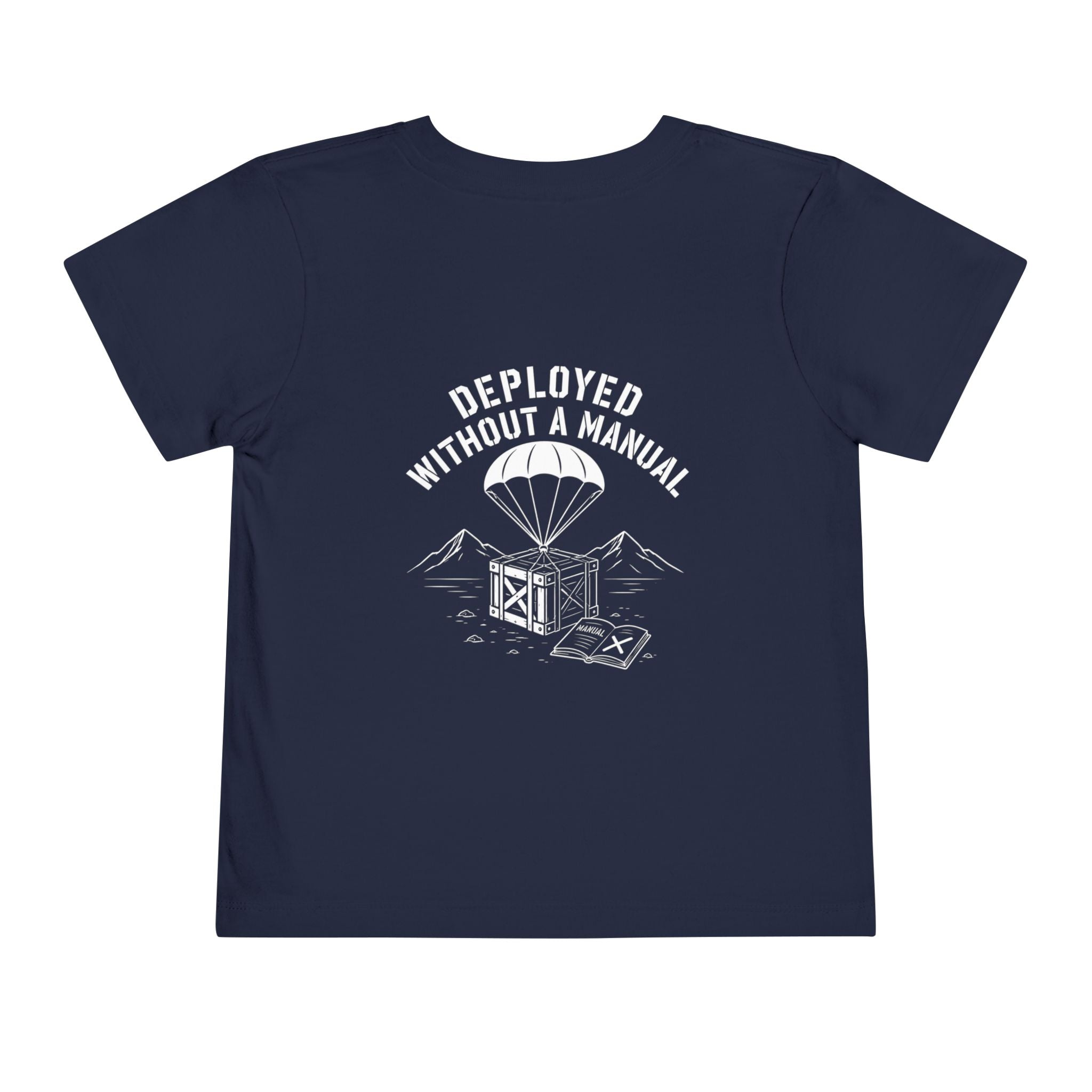 Deployed Without a Manual — Toddler Tee