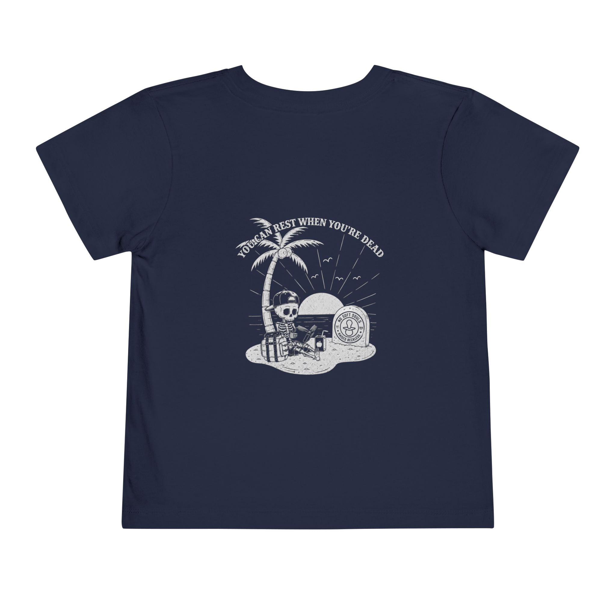 You Can Rest When You're Dead — Toddler Tee