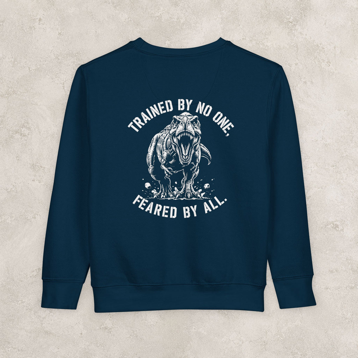 Trained by No One, Feared by All — Toddler Sweatshirt