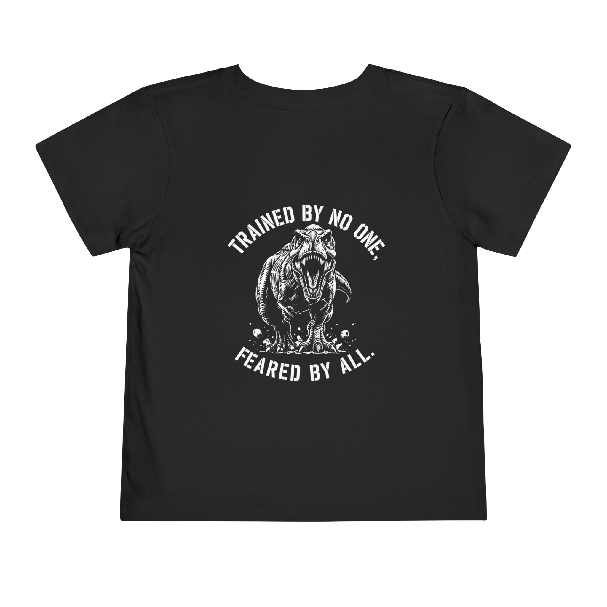 Trained by No One, Feared by All — Toddler Tee