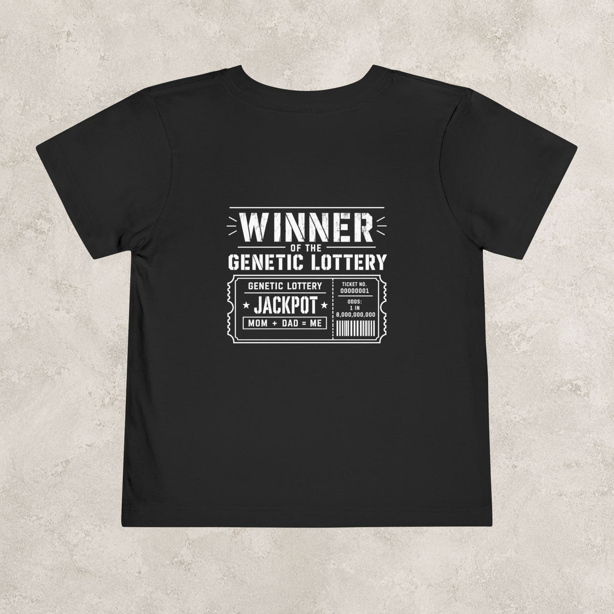Winner of the Genetic Lottery — Toddler Tee