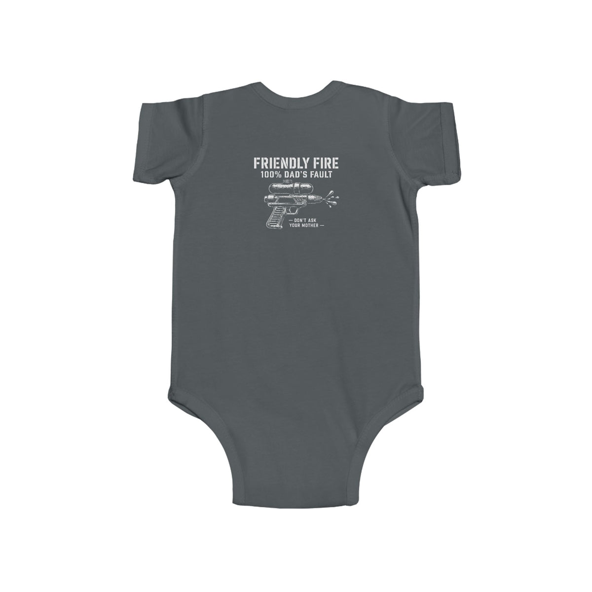 Friendly Fire (100% Dad's Fault) — Onesie