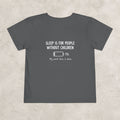 Sleep is for people without children- Toddler Tee