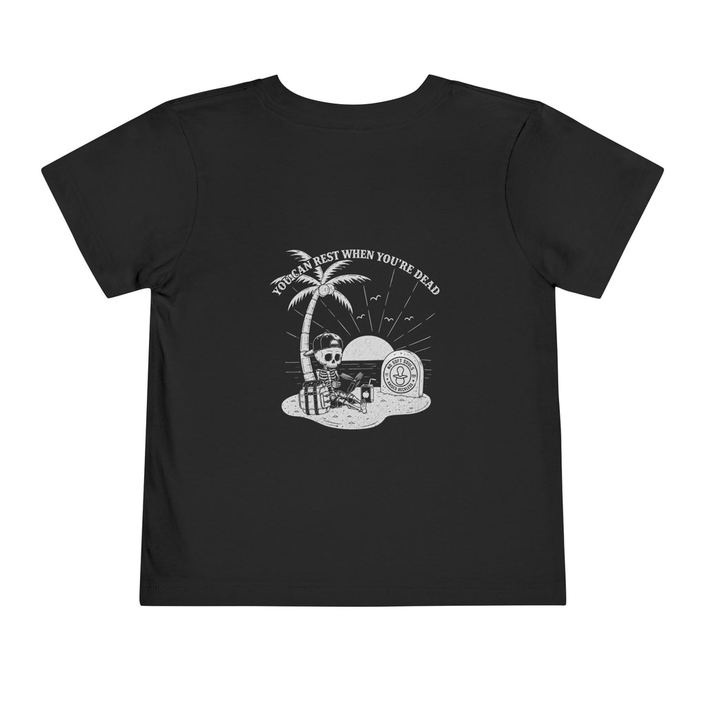 You Can Rest When You're Dead — Toddler Tee
