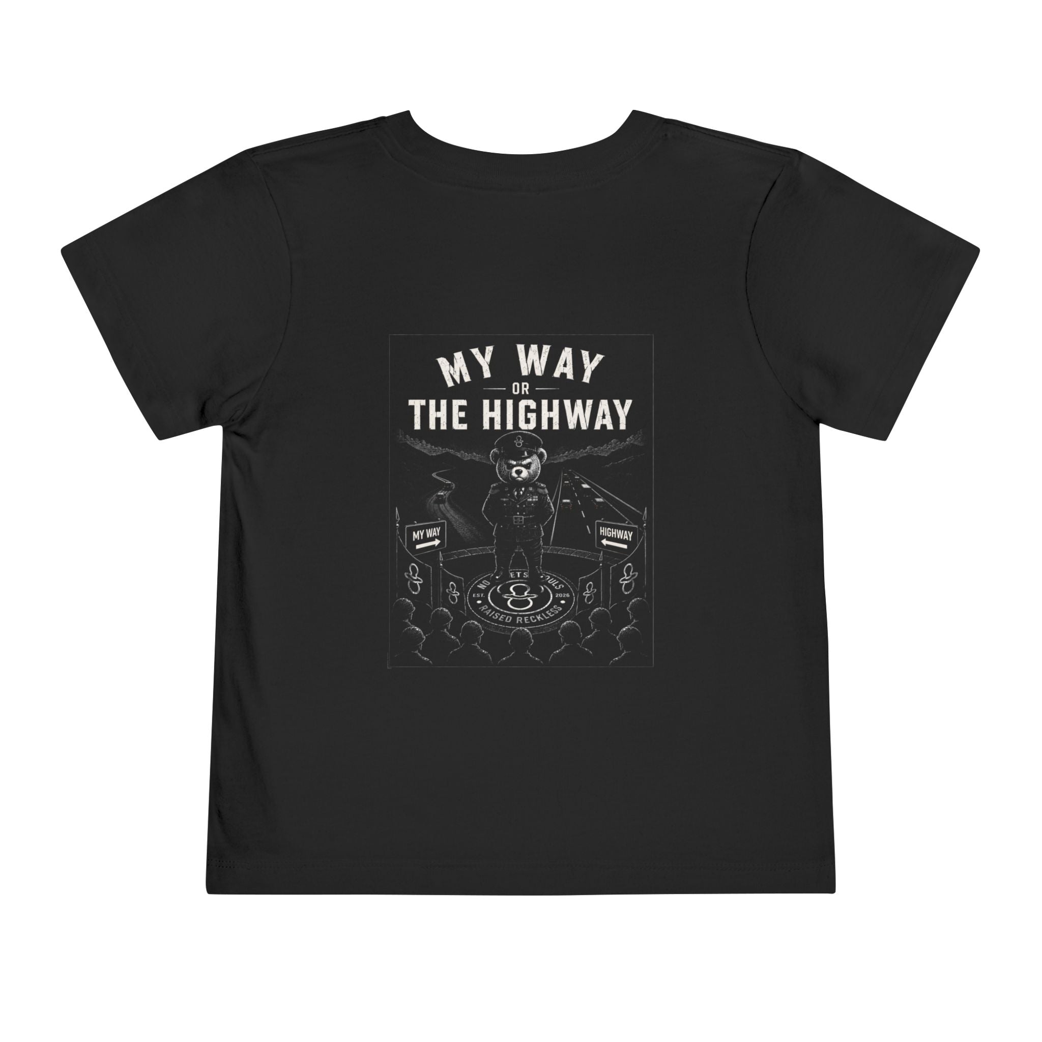 My Way or the Highway — Toddler Tee