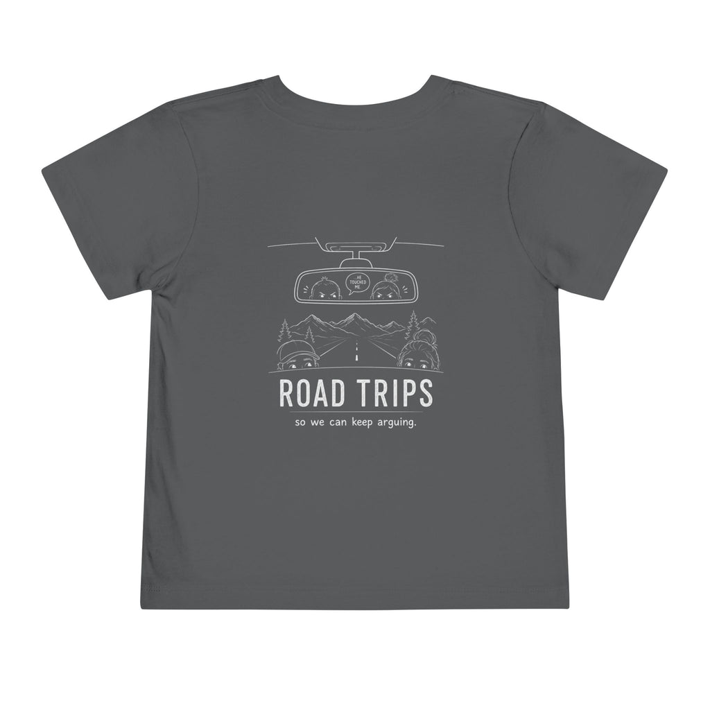 Road Trips So We Can Keep Arguing — Toddler Tee
